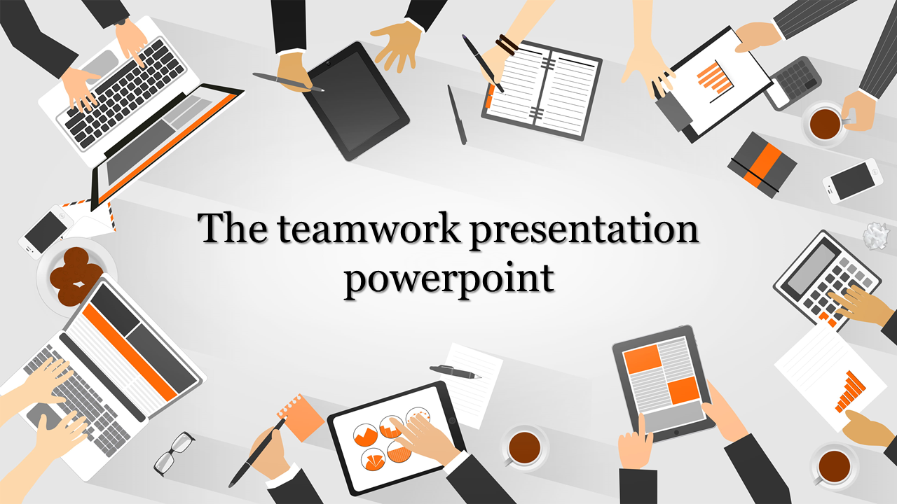 teamwork presentation powerpoint-The teamwork presentation PowerPoint